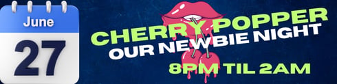Cherry Popper – Newbie night
