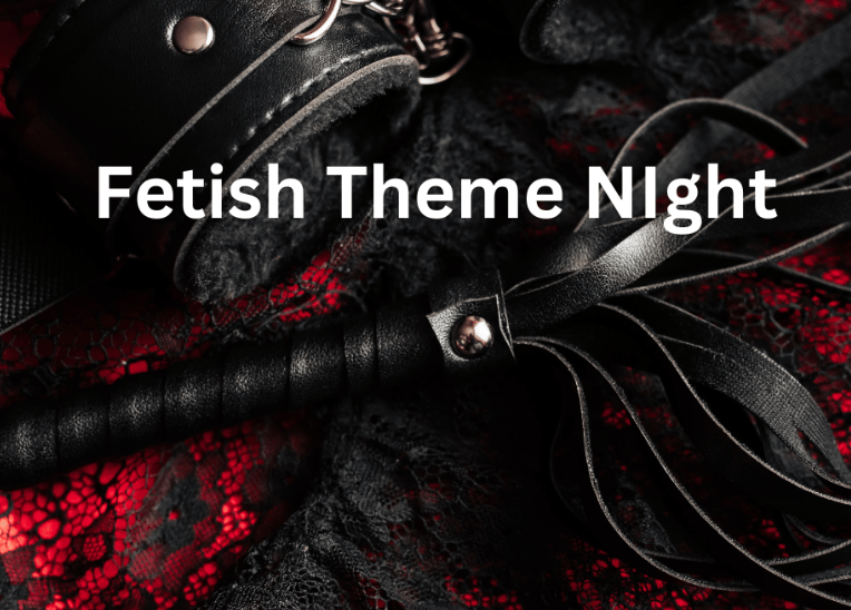 Fetish Theme Night