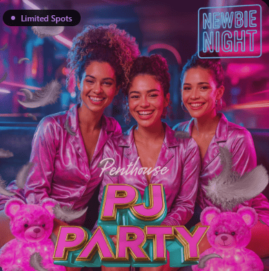 Newbie Night – Penthouse Pyjama Party