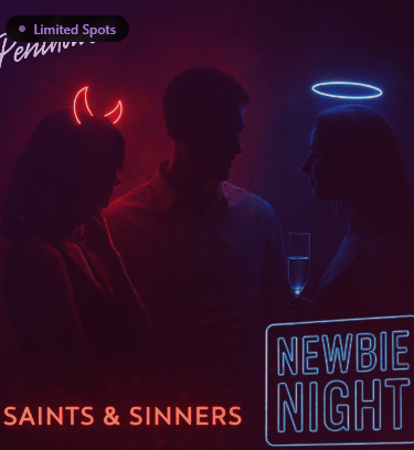 Newbie Night – Saints & Sinners