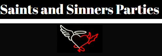 Saints & Sinners Parties