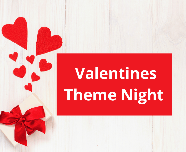 Valentines Party Theme Night